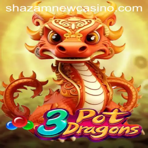 Discover the Thrills of 3PotDragons at Shazam Casino