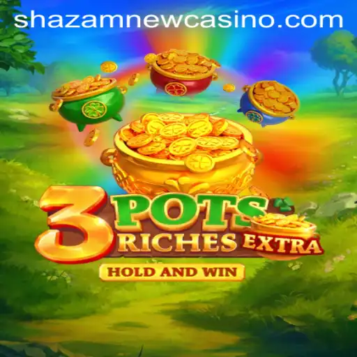 Experience the Thrills of 3potsExtra at Shazam Casino