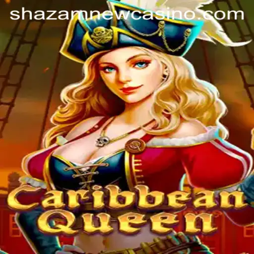 Explore the Thrills of CaribbeanQueen at Shazam Casino