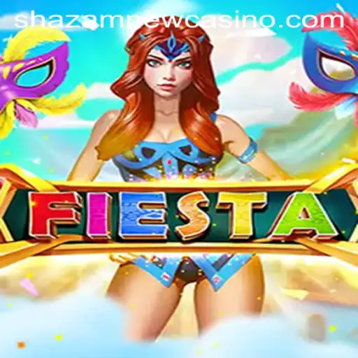 Exploring the World of Fiesta at Shazam Casino