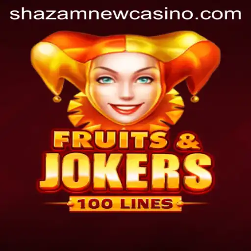 Exploring the Thrilling World of FruitsAndJokers100 at Shazam Casino
