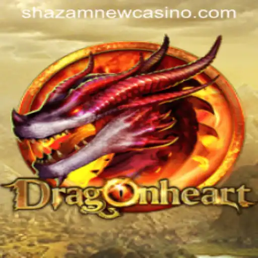 Unveiling DragonHeart: A Thrilling Adventure at Shazam Casino