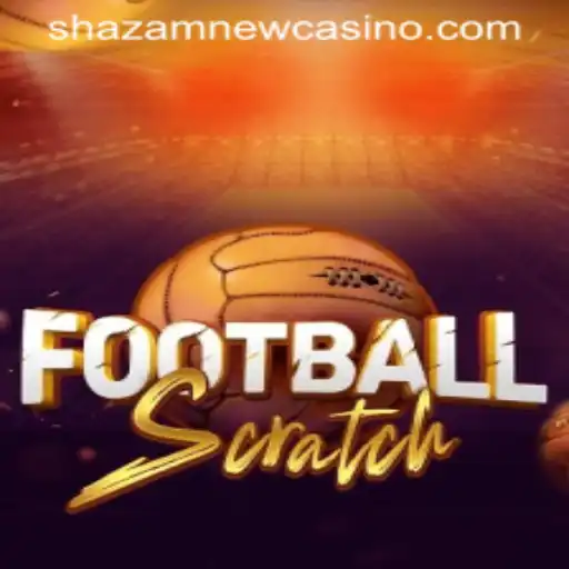 Discover the Thrill of FootballScratch by Shazam Casino