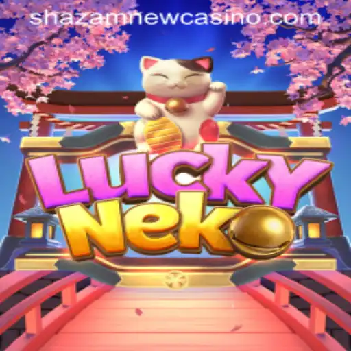 Discover the Excitement of LuckyNeko at Shazam Casino