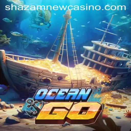Exploring the Exciting World of OceanGO at Shazam Casino