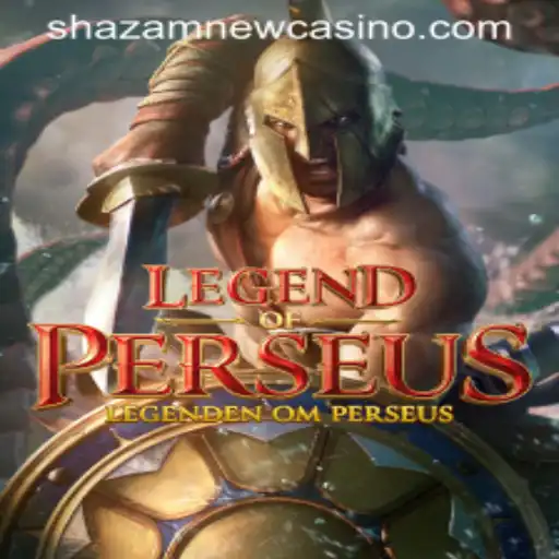 Exploring the Epic Adventure of 'Legend of Perseus' at Shazam Casino