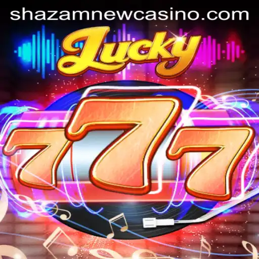 Discover the Exciting World of Lucky777 at Shazam Casino