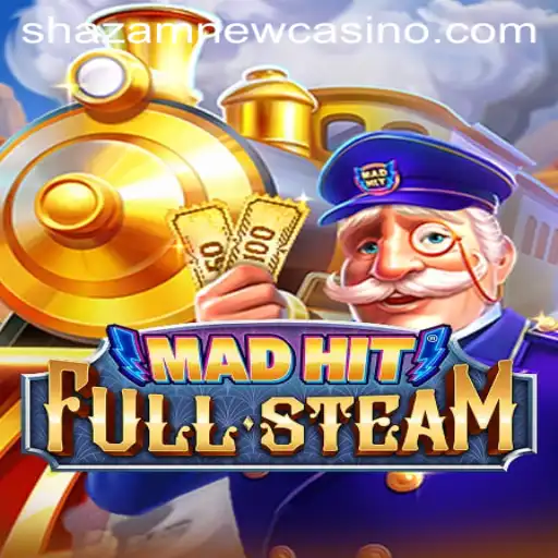 MadHitFullSteam: The Thrilling Experience of Shazam Casino's Latest Addition