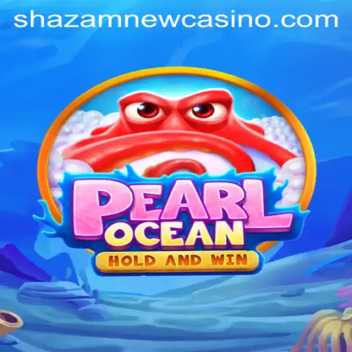 Dive into Adventure with PearlOcean at Shazam Casino