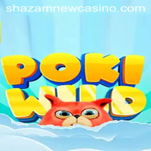 Discover the Exciting Virtual World of PokiWild at Shazam Casino