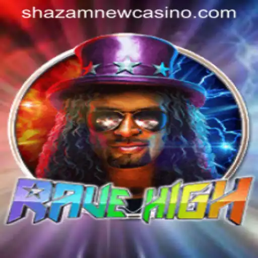 Discover the Thrilling World of RaveHigh Game at Shazam Casino