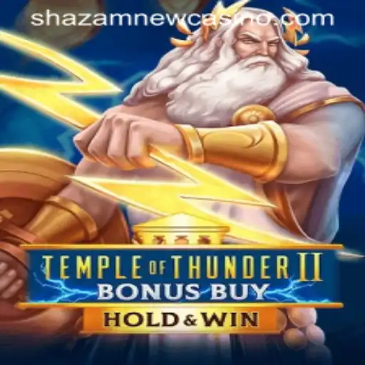 Exploring the Thrills of Temple of Thunder II Bonus Buy at Shazam Casino