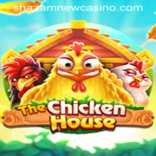 The Exciting World of TheChickenHouse: A Shazam Casino Favorite