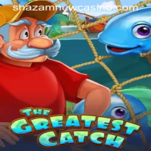 Unveiling TheGreatestCatch at Shazam Casino
